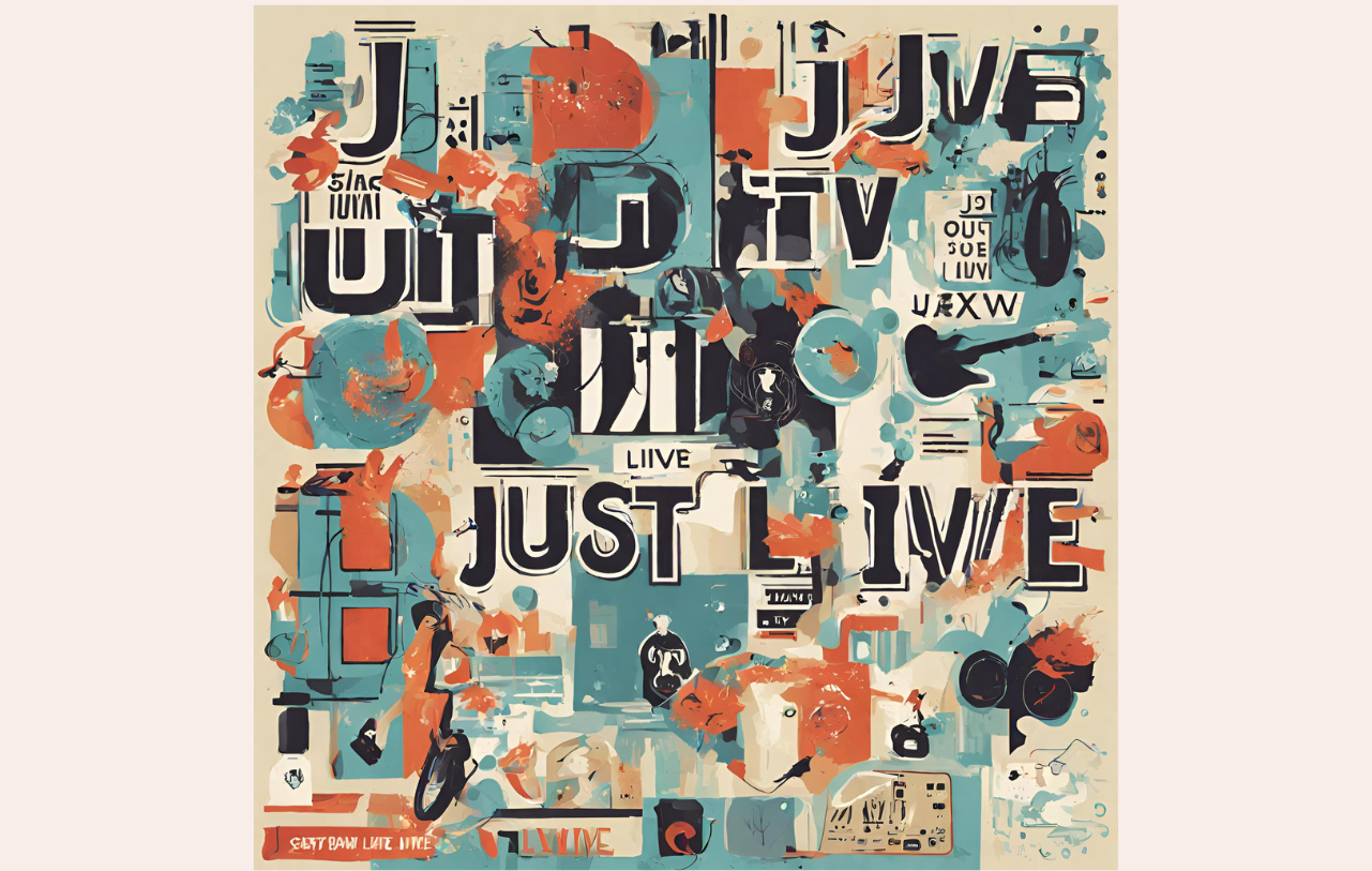 just live